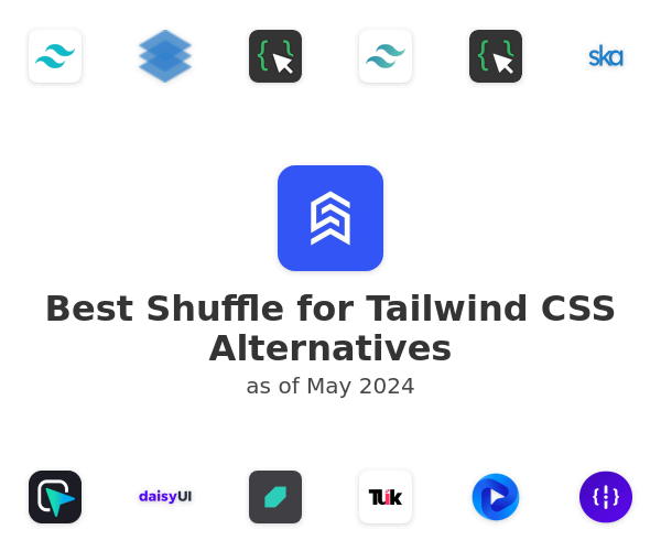 Best Shuffle for Tailwind CSS Alternatives