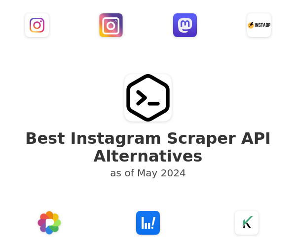 Best Instagram Scraper API Alternatives