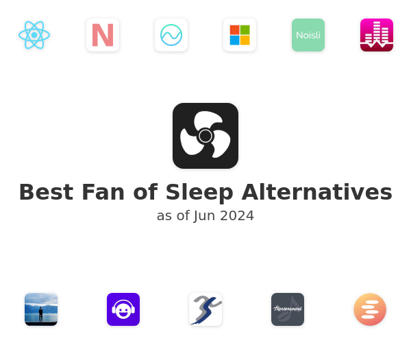 Best Fan of Sleep Alternatives