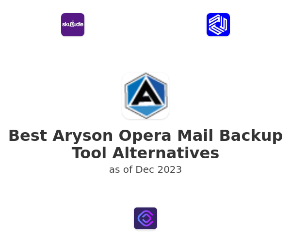 Best Aryson Opera Mail Backup Tool Alternatives