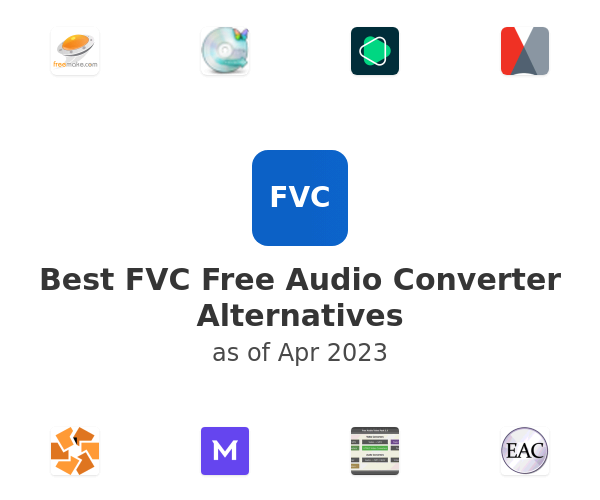 Best FVC Free Audio Converter Alternatives