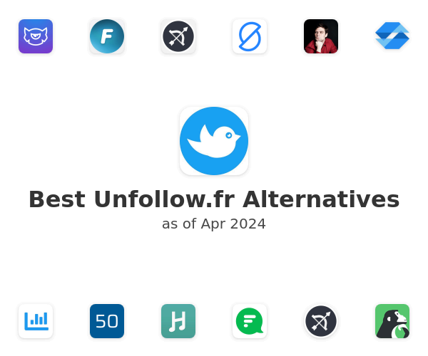 Best Unfollow.fr Alternatives