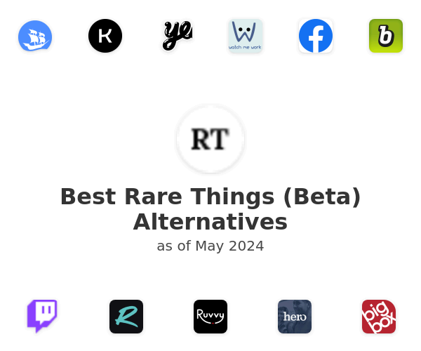 Best Rare Things (Beta) Alternatives