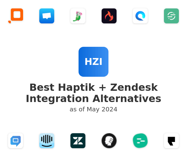 Best Haptik + Zendesk Integration Alternatives