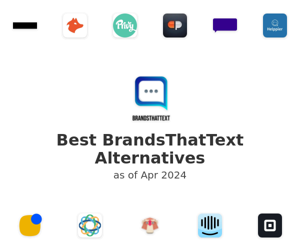Best BrandsThatText Alternatives