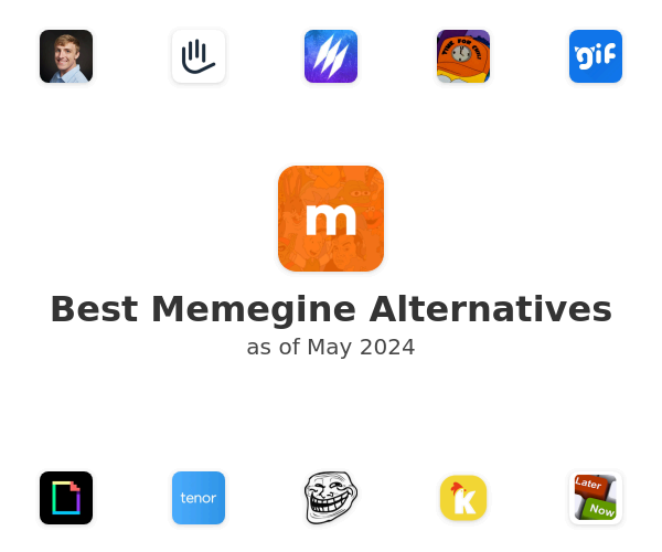 Best Memegine Alternatives