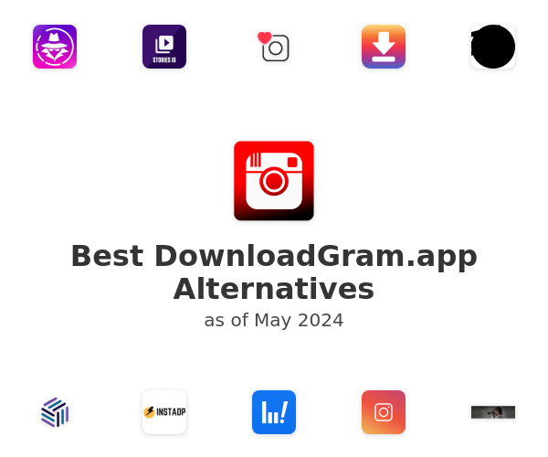 Best DownloadGram.app Alternatives