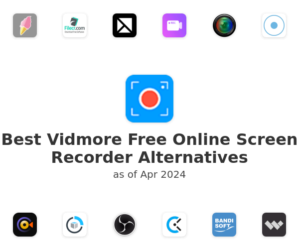 Best Vidmore Free Online Screen Recorder Alternatives