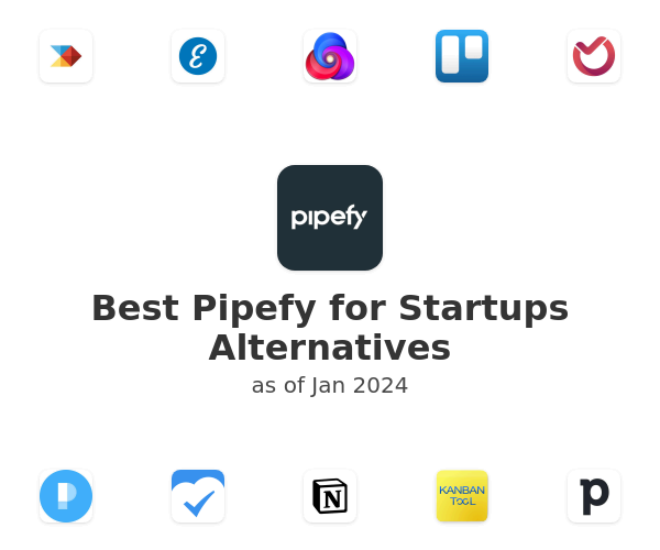 Best Pipefy for Startups Alternatives