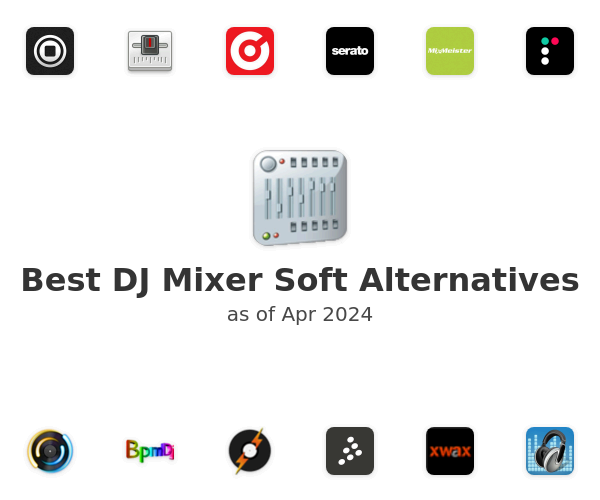 Best DJ Mixer Soft Alternatives