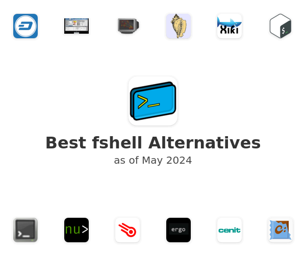 Best fshell Alternatives
