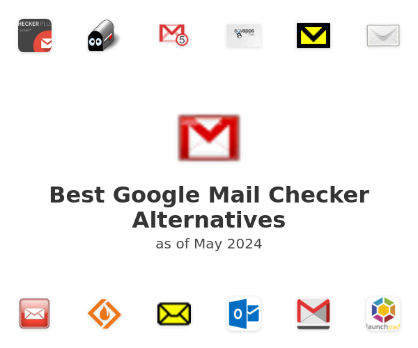 Best Google Mail Checker Alternatives