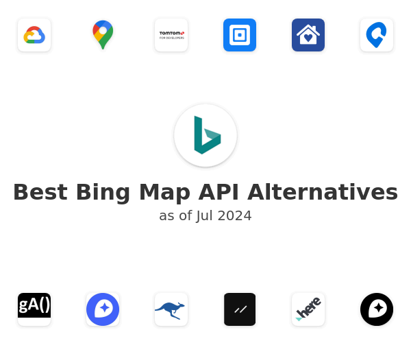 Best Bing Map API Alternatives