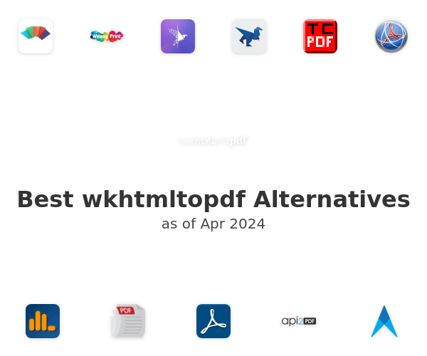 Best wkhtmltopdf Alternatives
