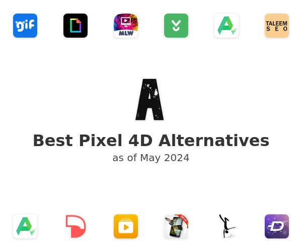 Best Pixel 4D Alternatives