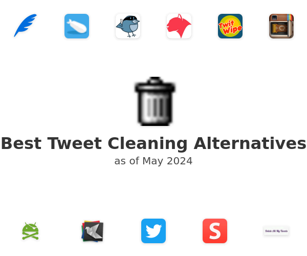 Best Tweet Cleaning Alternatives