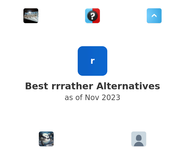 Best rrrather Alternatives
