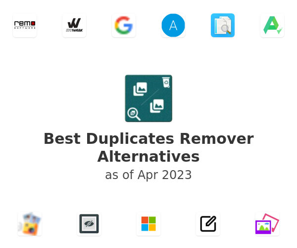 Best Duplicates Remover Alternatives