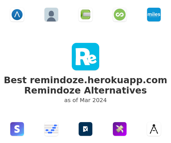 Best remindoze.herokuapp.com Remindoze Alternatives