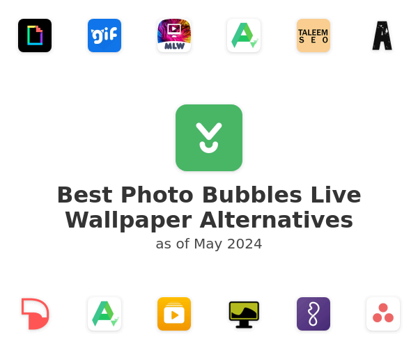 Best Photo Bubbles Live Wallpaper Alternatives