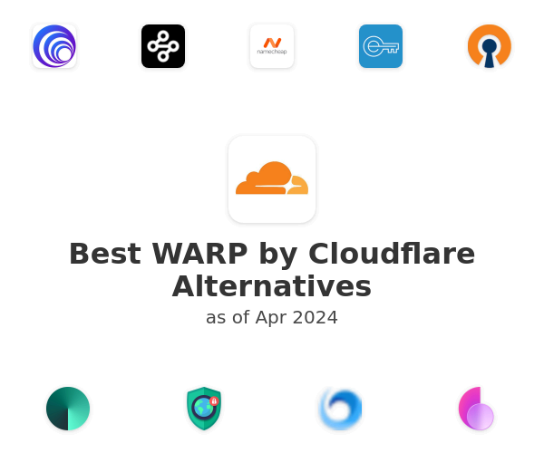 Best WARP by Cloudflare Alternatives