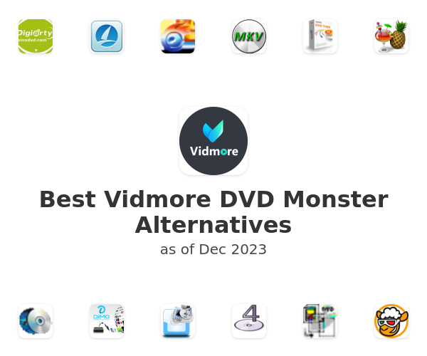 Best Vidmore DVD Monster Alternatives