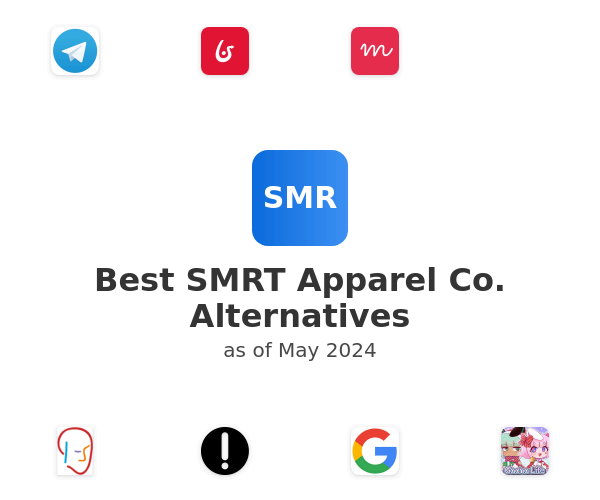 Best SMRT Apparel Co. Alternatives