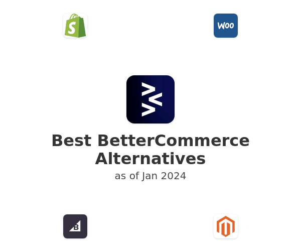 Best BetterCommerce Alternatives