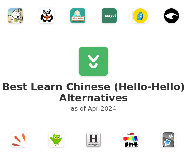 Best Learn Chinese (Hello-Hello) Alternatives