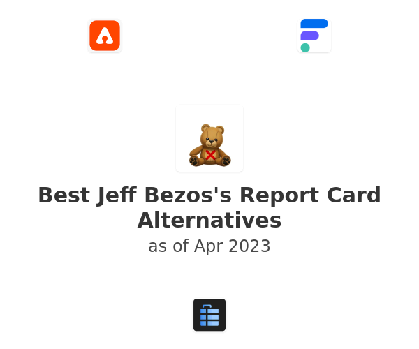 Best Jeff Bezos's Report Card Alternatives