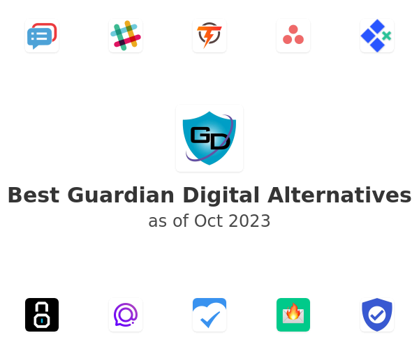 Best Guardian Digital Alternatives