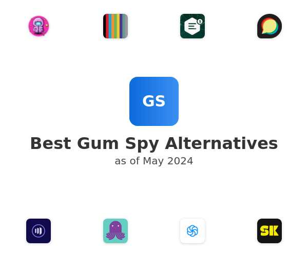 Best Gum Spy Alternatives