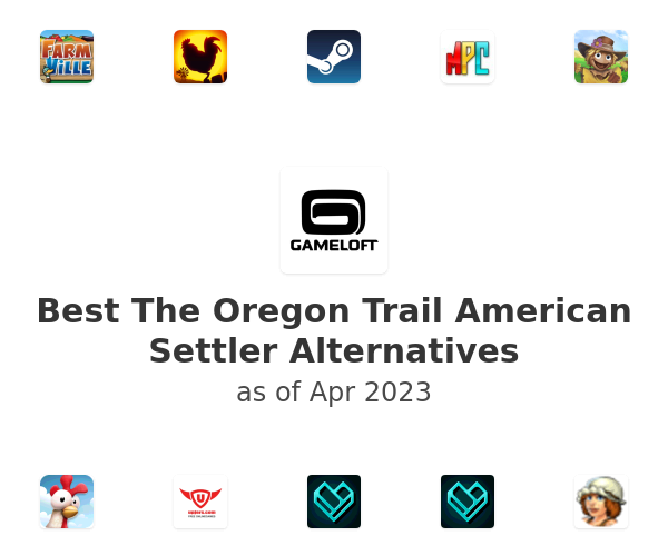 Best The Oregon Trail American Settler Alternatives