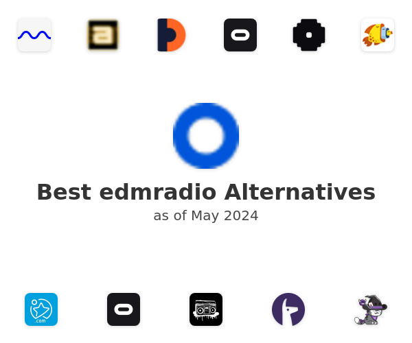 Best edmradio Alternatives