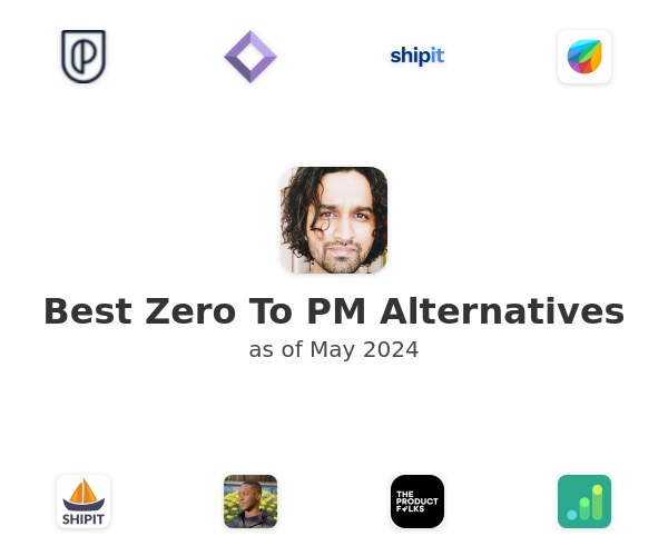 Best Zero To PM Alternatives