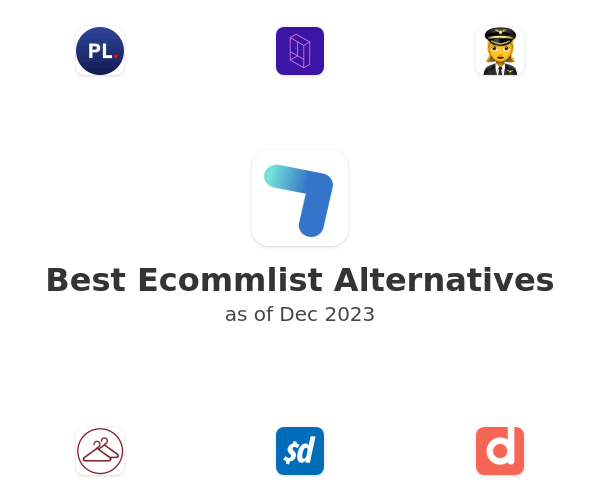 Best Ecommlist Alternatives