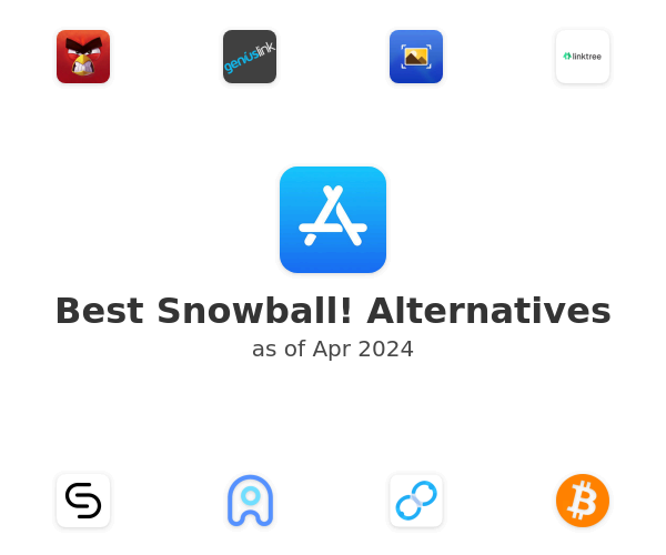 Best Snowball! Alternatives