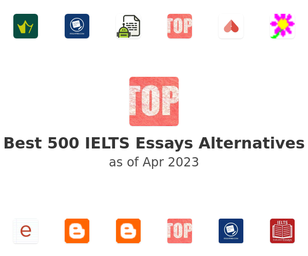 Best 500 IELTS Essays Alternatives