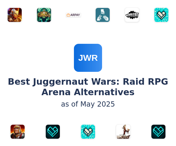 Best Juggernaut Wars: Raid RPG Arena Alternatives