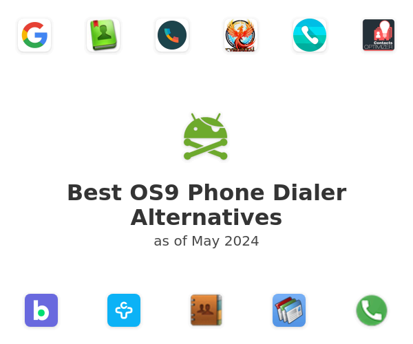 Best OS9 Phone Dialer Alternatives