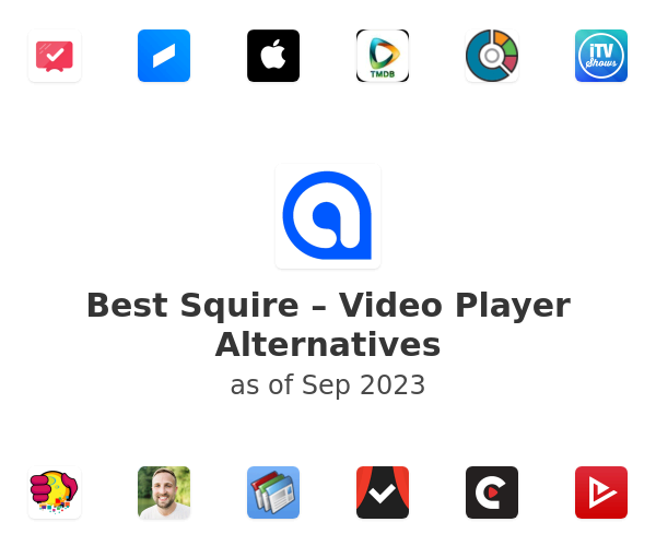 Best Squire – Video Player Alternatives