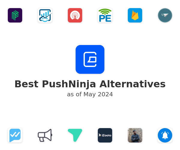 Best PushNinja Alternatives