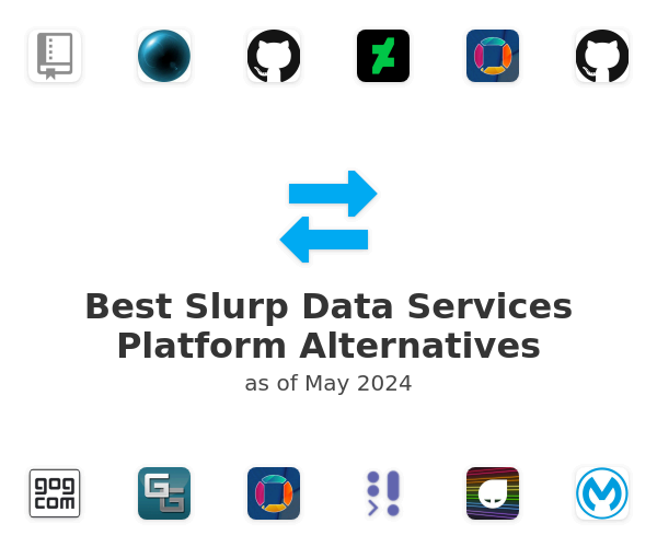 Best Slurp Data Services Platform Alternatives