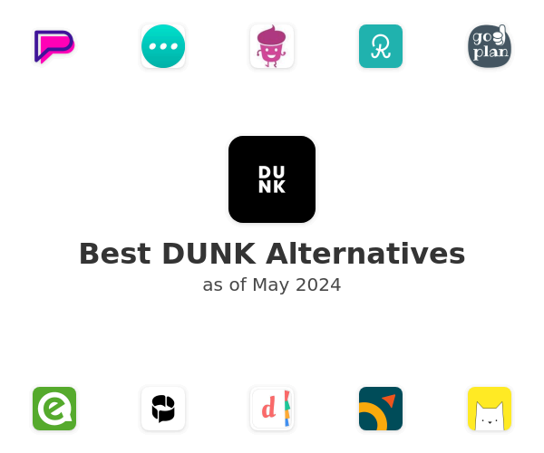 Best DUNK Alternatives