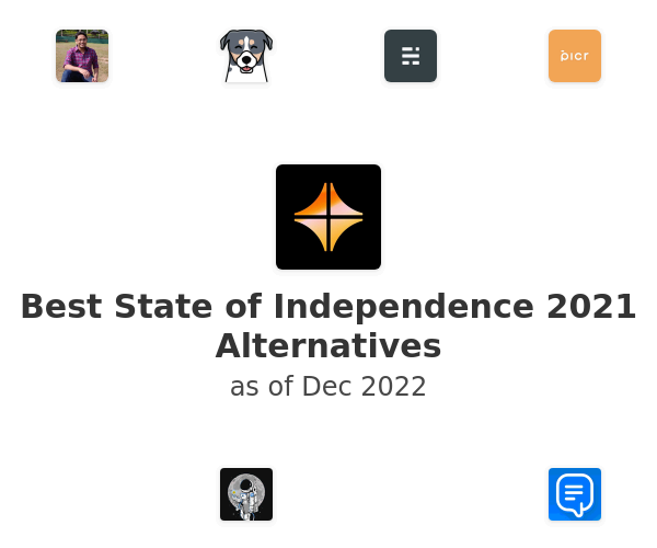 Best State of Independence 2021 Alternatives