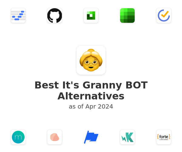 Best It's Granny BOT Alternatives