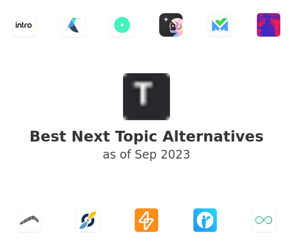 Best Next Topic Alternatives
