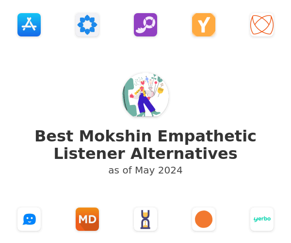 Best Mokshin Empathetic Listener Alternatives