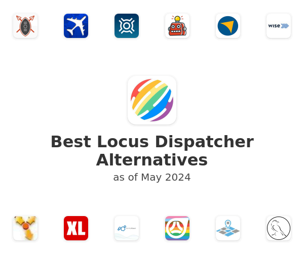 Best Locus Dispatcher Alternatives