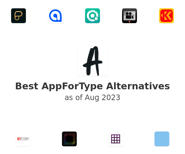 Best AppForType Alternatives